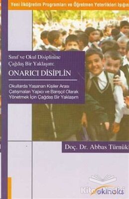Sınıf ve Okul Disiplinine Çağdaş Bir Yaklaşım Onarıcı Disiplin - 1