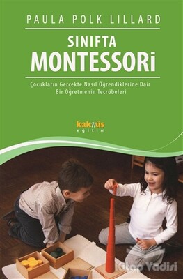 Sınıfta Montessori - Kaknüs Yayınları