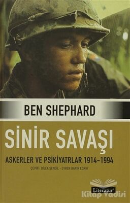 Sinir Savaşı Askerler ve Psikiyatrlar 1914-1994 - 1