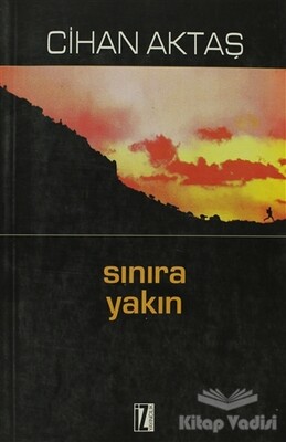 Sınıra Yakın - İz Yayıncılık