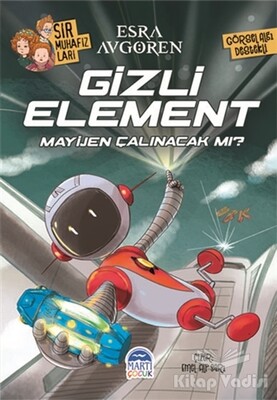 Sır Muhafızları - Gizli Element - Martı Yayınları
