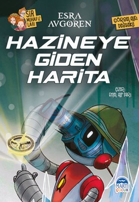 Sır Muhafızları - Hazineye Giden Harita - Martı Yayınları