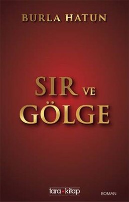 Sır ve Gölge - Tara Kitap