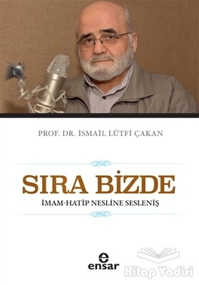 Sıra Bizde - Ensar Neşriyat