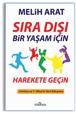 Sıra Dışı Bir Yaşam İçin Harekete Geçin - 1