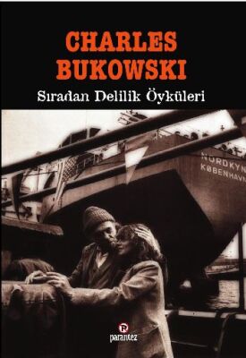 Sıradan Delilik Öyküleri - 1