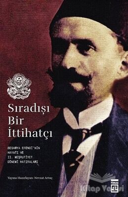 Sıradışı Bir İttihatçı - 1