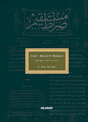 Sırat-ı Müstakim Mecmuası Açıklamalı Fihrist ve Dizin - Klasik Yayınları