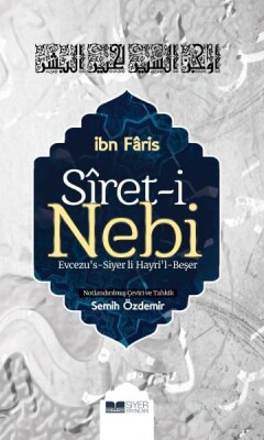 Siret-i Nebi - Evcezu’s-Siyer li Hayri’l-Beşer - Siyer Yayınları