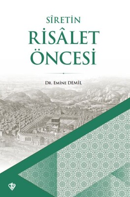 Siretin Risalet Öncesi - Türkiye Diyanet Vakfı Yayınları