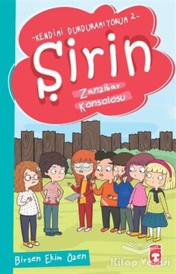 Şirin Zanzibar Konsolosu - Kendimi Durduramıyorum 2 - Timaş Çocuk