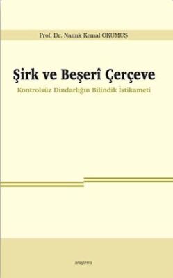 Şirk ve Beşeri Çerçeve - 1