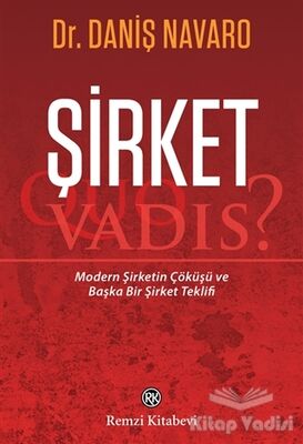 Şirket - Quo Vadis? - 1