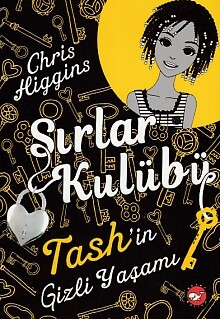 Sırlar Kulübü 2 - Tash'in Gizli Yaşamı - Beyaz Balina Yayınları