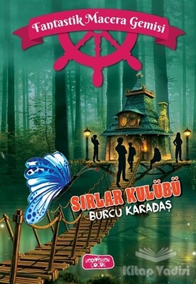 Sırlar Kulübü - Fantastik Macera Gemisi - Yediveren Çocuk