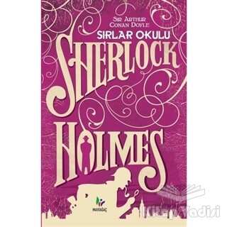 Sırlar Okulu - Sherlock Holmes - Mavi Ağaç Yayınları