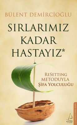 Sırlarımız Kadar Hastayız - Destek Yayınları