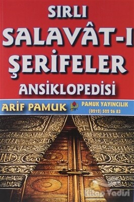 Sırlı Salavat-ı Şerifeler Ansiklopedisi (Dua-152) - Pamuk Yayıncılık