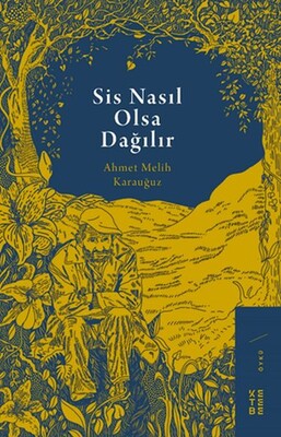 Sis Nasıl Olsa Dağılır - Ketebe Yayınları