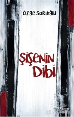 Şişenin Dibi - İlksatır Yayınevi