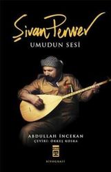 Şivan Perwer : Umudun Sesi - Timaş Yayınları