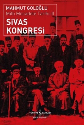 Sivas Kongresi - İş Bankası Kültür Yayınları