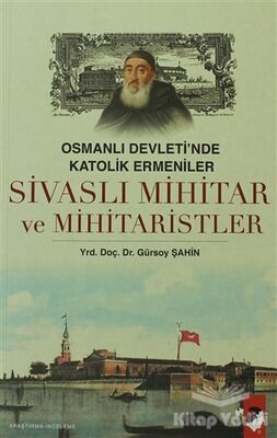 Sivaslı Mihitar ve Mihitaristler - 1