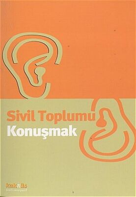 Sivil Toplumu Konuşmak - 1