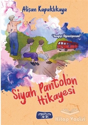 Siyah Pantolon Hikayesi - Yediveren Çocuk