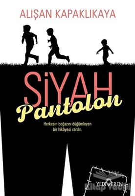 Siyah Pantolon - Yediveren Yayınları