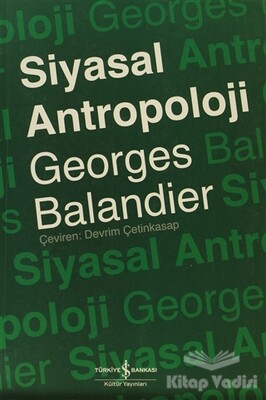 Siyasal Antropoloji - İş Bankası Kültür Yayınları