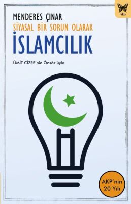 Siyasal Bir Sorun Olarak İslamcılık - 1