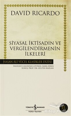 Siyasal İktisadın ve Vergilendirmenin İlkeleri - İş Bankası Kültür Yayınları