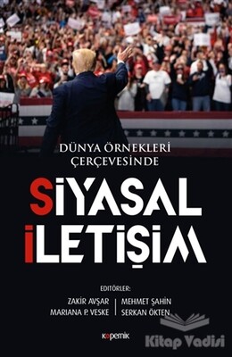 Siyasal İletişim - Dünya Örnekleri Çerçevesinde - Kopernik Kitap