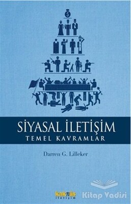 Siyasal İletişim - Temel Kavramlar - Kaknüs Yayınları