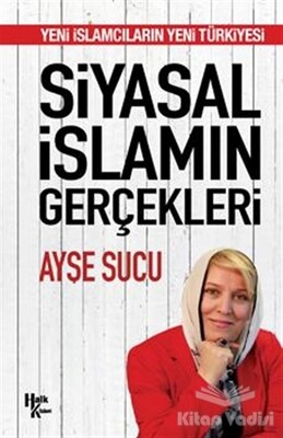 Siyasal İslamın Gerçekleri - Halk Kitabevi