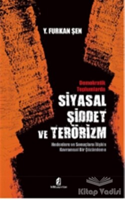 Siyasal Şiddet ve Terörizm - Kilit Yayınları