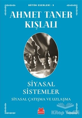 Siyasal Sistemler - Siyasal Çatışma ve Uzlaşma - Kırmızı Kedi Yayınevi