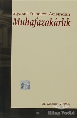 Siyaset Felsefesi Açısından Muhafazakarlık - Elis Yayınları