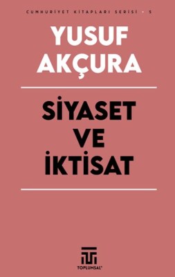 Siyaset Ve İktisat - Toplumsal Kitap