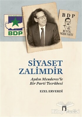 Siyaset Zalimdir - Dergah Yayınları