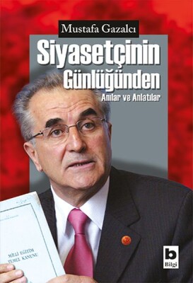 Siyasetçinin Günlüğünden - Bilgi Yayınevi