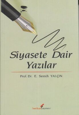 Siyasete Dair Yazılar - 1