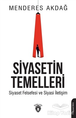 Siyasetin Temelleri - Dorlion Yayınları