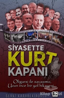 Siyasette Kurt Kapanı - Çınaraltı Yayınları