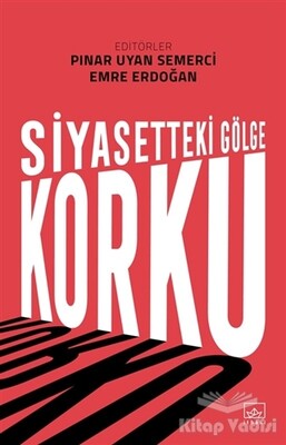 Siyasetteki Gölge Korku - İthaki Yayınları