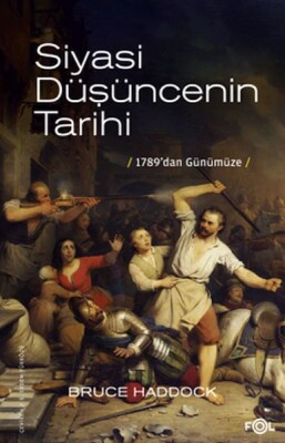 Siyasi Düşüncenin Tarihi –1789’dan günümüze– - Fol Kitap