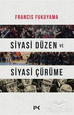 Siyasi Düzen ve Siyasi Çürüme - Profil Kitap