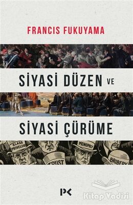 Siyasi Düzen ve Siyasi Çürüme - 1