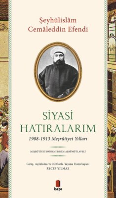 Siyasi Hatıralarım - Kapı Yayınları